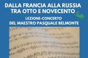 DALLA FRANCIA ALLA RUSSIA TRA OTTO E NOVECENTO - LEZIONE CONCERTO